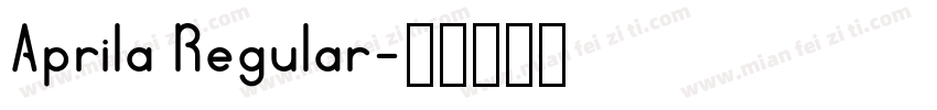 Aprila Regular字体转换